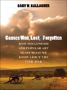 Causes Won, Lost and Forgotten